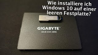 Wie installiere ich Windows 10 auf einer leeren Festplatte [upl. by Charbonneau158]