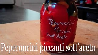 Peperoncini piccanti sottaceto  Pickled hot chilies Italian style  sub English [upl. by Anahc]