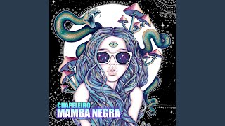 Mamba Negra [upl. by Neirbo]