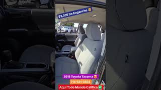 2018 Toyota Tacoma Toyota tacoma california losangeles autosjuanescobar riverside fyp fypp [upl. by Hilarius]