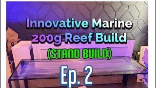 Innovative Marine 200g EXT Ep2 Stand Build innovativemarine bashsea EcoTechMarineUS [upl. by Eded]