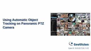 GeoVision GVVMS  PPTZ Auto Tracking [upl. by Ennis]