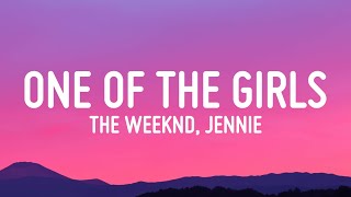 The Weeknd JENNIE LilyRose Depp  One Of The Girls Lyrics [upl. by Atiluj]