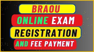 BRAOU ONLINE EXAM REGISTRATION AND FEE PAYMENT [upl. by Lienad652]