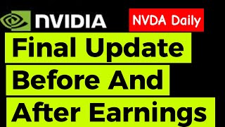 NVDA Nvidia Before And After Earnings Update [upl. by Iror555]