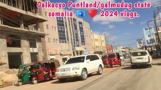 Muuqaalka magaalada gaalkacyo 2024 Galkaio Town galmudug and Puntland state 2024 [upl. by Snahc]