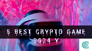 5 best crypto game in 2024 y [upl. by Cassius900]