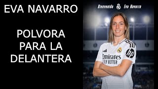 Real Madrid femenino Presentación de Eva Navarro pólvora para nuestra delantera [upl. by Anehsak]