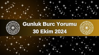 Gunluk Burc Yorumu 30 Ekim 2024 [upl. by Rrats218]