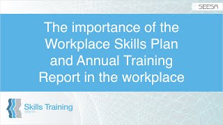 The importance of the Workplace Skills Plan and Annual Training Report in the workplace [upl. by Elbon142]