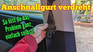 Anschnallgurt verdreht  So Problem lösen  Auto Sicherheitsgurt verdreht was tun [upl. by Anselma]