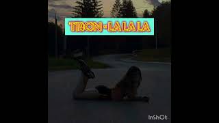 Tibon  La La La [upl. by Martres]