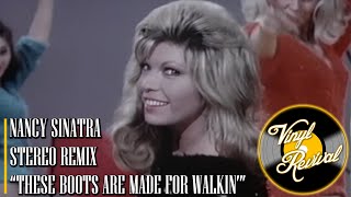 Nancy Sinatra  These Boots are Made for Walkin 2024 Stereo Remix [upl. by Aikel609]