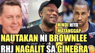 GINEBRA RHJ NA GALIT SA GINEBRA HINDI MATANGGAP ANG PAGKATALO  NAUTAKAN NI BROWNLEE ANG TNT [upl. by Nnahaid678]