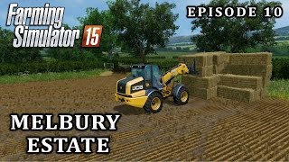 Lets Play Farming Simulator 2015  Melbury Estate  Episode 10 [upl. by Goodyear]