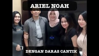 ARIEL NOAH Jumpa Fans cantik [upl. by Niamor925]