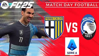 EA FC 25 Parma Takes on Atalanta in a Thrilling Serie A Battle ⚡⚽ [upl. by Tannenbaum]