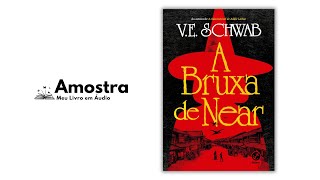 Audiolivro A Bruxa de Near por V E Schwab [upl. by Rehpretsirhc]