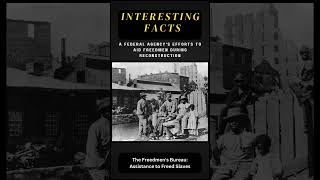 The Freedmens Bureau Assistance to Freed Slaves historicalfacts [upl. by Sumerlin]