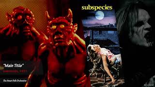 Horror Soundtracks  Subspecies 1991 [upl. by Anelyak]