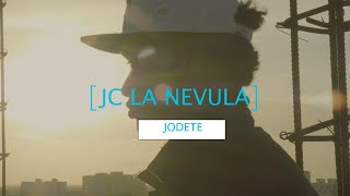 Jc La Nevula  J O D E T E Video Oficial [upl. by Frasquito]