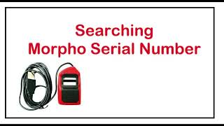 Morpho Serial Number Searching [upl. by Zink]