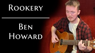 Rookery  Ben Howard  Cover [upl. by Ahtelra173]