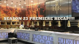 Hells Kitchen Season 23 Premire Recap [upl. by Jerrie755]