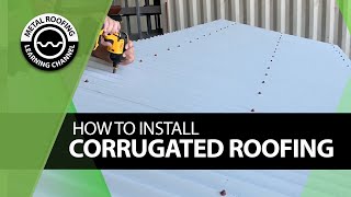 How To Install Corrugated Metal Roofing 1st Sheet Installation  Square Roof  EaveRidge  Overlap [upl. by Eaton]