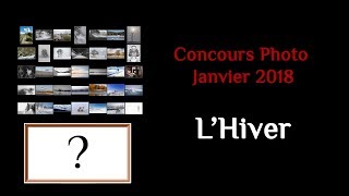 Concours Photo de Janvier 2018  Thème Lhiver [upl. by Clemen]