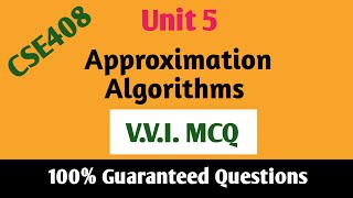 Unit 5  Approximation Algorithms  MCQS  CSE408  LPU [upl. by Aleehs177]