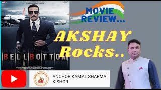 BELL BOTTOM MOVIE REVIEW  AKSHAY KUMAR  by ANCHOR KAMAL SHARMA KISHOR [upl. by Yborian636]