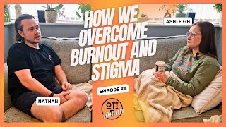 How We OVERCOME Burnout and Mental Health STIGMA Ep4  The Unthreaded Pod [upl. by Pilloff605]