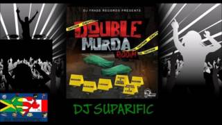 DOUBLE MURDA RIDDIM MIX FT HAZARD ALKALINE amp MORE DJ SUPARIFIC [upl. by Odelle]