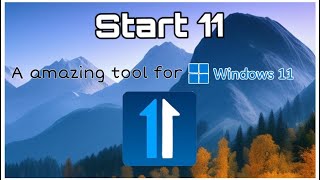 Start 11  A Modern Classic Shell For Windows 11 [upl. by Lotte]