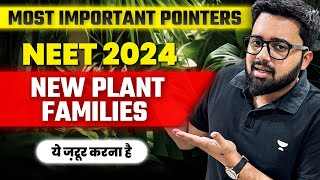 Most Important Points from New Plant Families for NEET 2024 PranavPundarik [upl. by Atiz854]