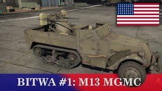 Amerykańskie samobieżne działo przeciwlotnicze M13 MGCM  Bitwa  gameplay  US ARMY I Tier [upl. by Kai]