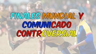 Episodio 42 Finales Mundial y Comunicado Controversial [upl. by Olotrab649]