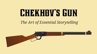 Chekhovs Gun The Art of Essential Storytelling [upl. by Hitt]