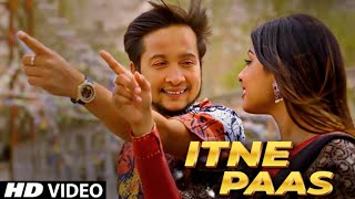 Itne Paas Song ft Pawandeep Rajan Arunita Kanjilal  Itne Paas Video Song  Arudeep New Song [upl. by Buine]