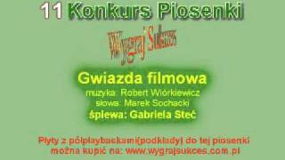 quotGwiazda filmowaquot  11 Konkurs Piosenki quotWygraj Sukcesquot [upl. by Orips]