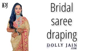 Bridal saree draping  Dolly Jain saree draping styles [upl. by Jahdiel]