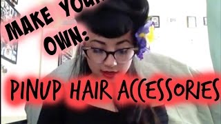 DIY YOUR OWN PINUP HAIR ACCESORIES  Miss Miriam [upl. by Ranique595]