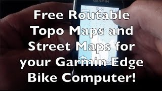 Free Routable Topo and Auto Maps for your Garmin Edge Bike Computer [upl. by Etneciv]