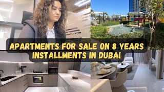 Apartments For Sale On 8 Years Installments In Dubai 🇦🇪  How To Buy Property In Dubai [upl. by Vachel405]