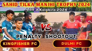 Kingfisher FC 🆚 Dulmi FC  Penalty Shootout  Kolabira Football Tournament 2024  Kolabira Football [upl. by Ruddie148]