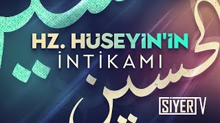 Hz Hüseyinin İntikamı  Muhammed Emin Yıldırım  Siyer Vakfı [upl. by Werdnaed]