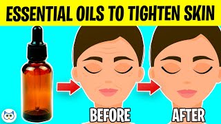 13 Best Essential Oils To Tighten Skin [upl. by Efar]