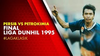 LagaKlasik PERSIB VS PETROKIMIA  Final Liga Dunhill 1995 [upl. by Akkim]