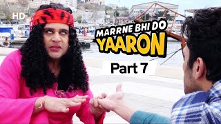 Marrne Bhi Do Yaaron Part 7  Krushna Abhishek  Kashmira Shah  Latest Comedy Movie 2020 [upl. by Schach]